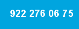 922 276 06 75